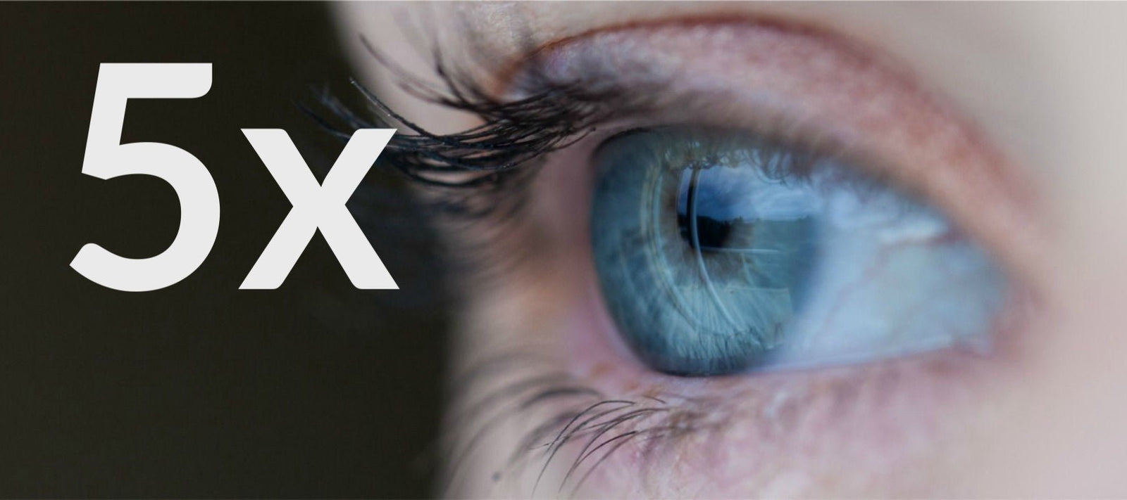 5x STRONG Magnification